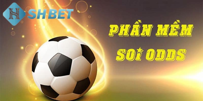 Kinh nghiệm xương máu khi sử dụng phần mềm soi Odds