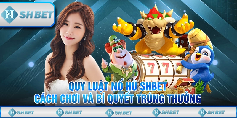 quy luật nổ hũ