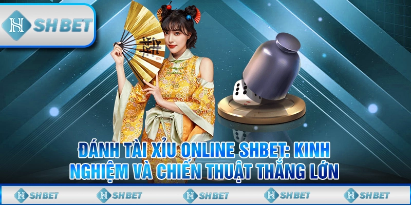đánh tài xỉu online