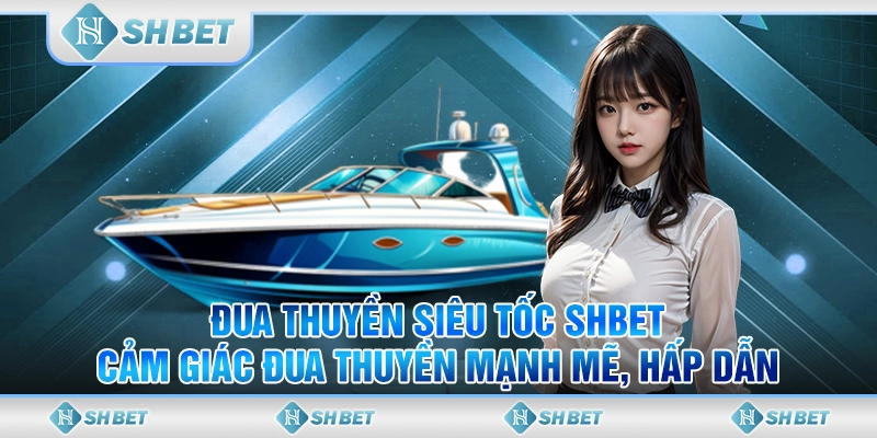 đua thuyền siêu tốc