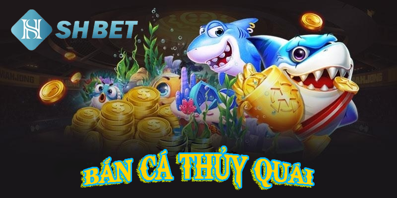 Bắn cá thủy quái- tiêu diệt ác quỷ thủy cung
