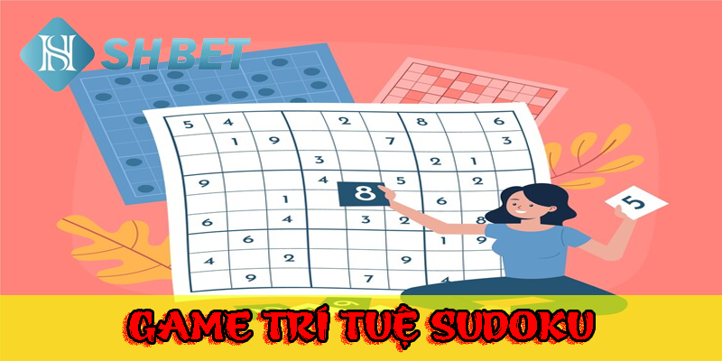 Game trí tuệ Sudoku- thử tài toán học