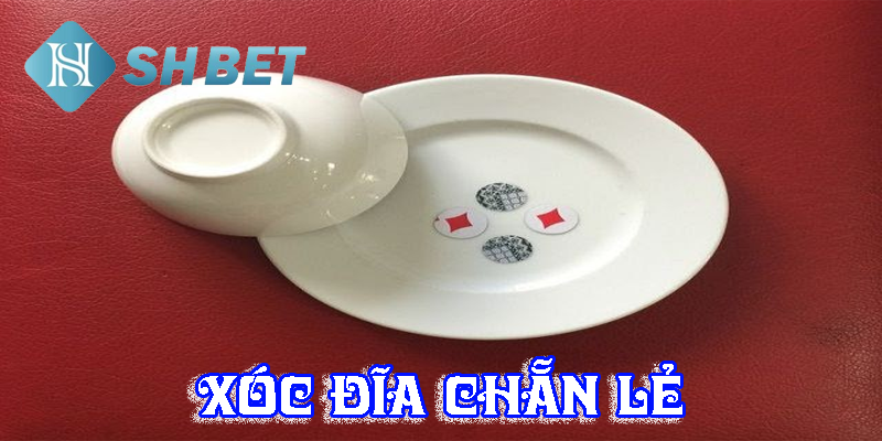 Xóc đĩa chẵn lẻ- thử tài xóc đĩa