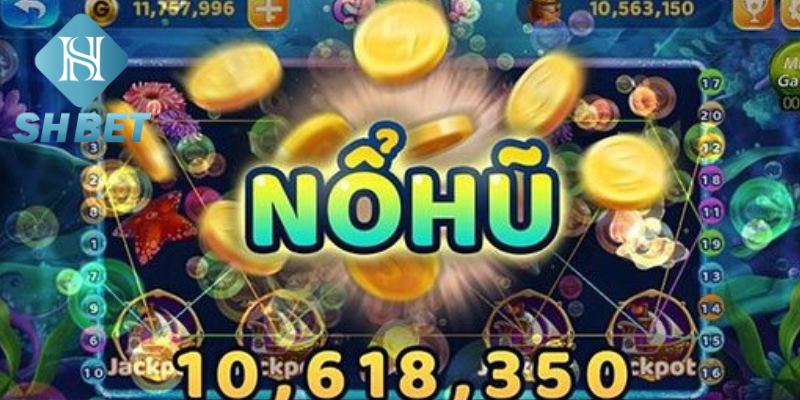Cơ hội nhận thưởng lớn và trải nghiệm trò chơi kịch tính